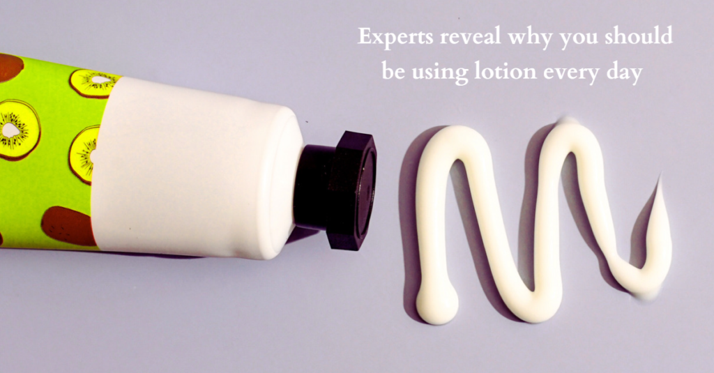 Experts reveal why you should be using lotion every day