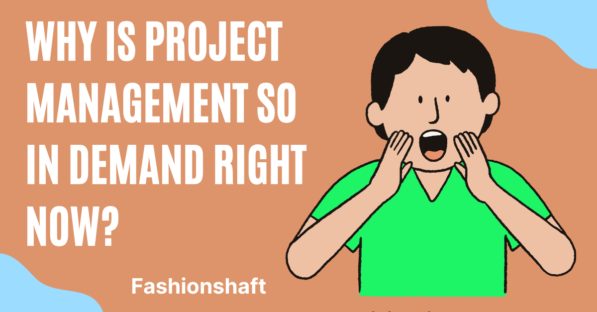 why-is-project-management-so-in-demand-right-now
