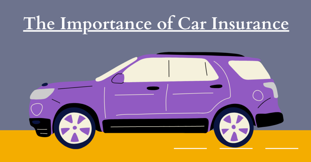 The Importance of Car Insurance