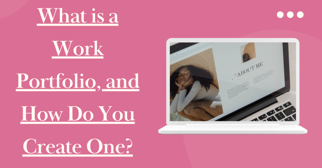  What Is A Work Portfolio And How Do You Create One 