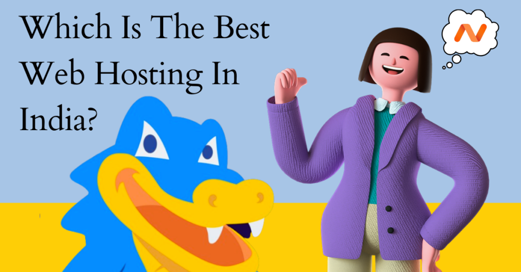 Which Is The Best Web Hosting In India?